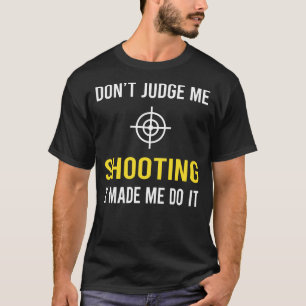Dont Judge Shooting T-Shirt