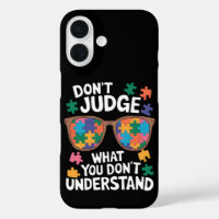 Don't Judge Understand Love Autistic Autism Awaren