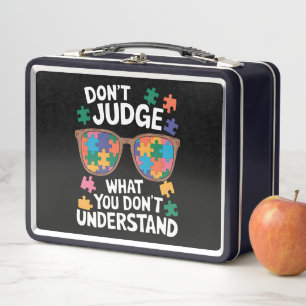 Don't Judge Understand Love Autistic Autism Awaren Metal Lunch Box