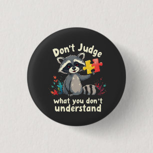 Don't Judge What You Don't Understand Autism 3 Cm Round Badge