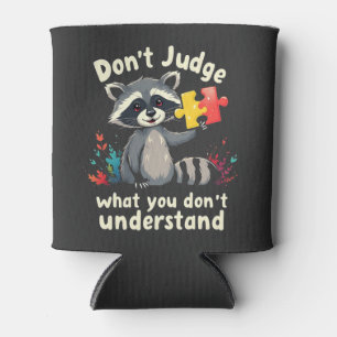 Don't Judge What You Don't Understand Autism Can Cooler