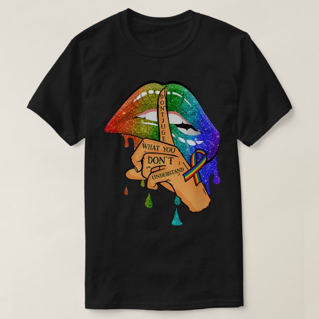 Don't Judge What You Don't Understand LGBT Pride L T-Shirt (Design Front)