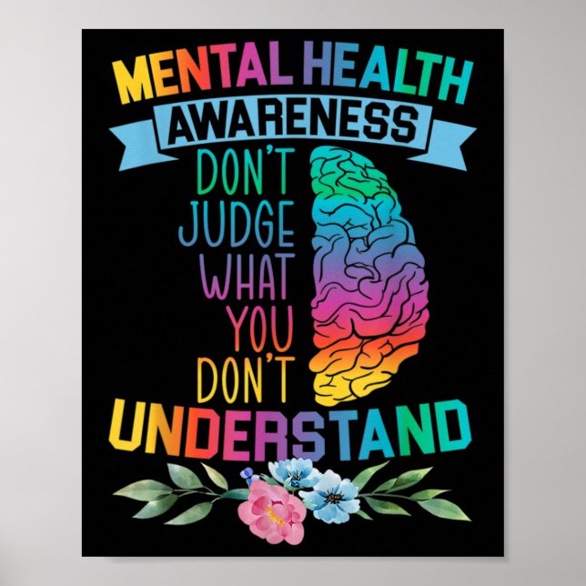 Don't Judge What You Don't Understand Mental Healt Poster (Front)