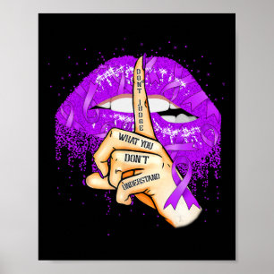 Dont Judge What You Don't Understand Overdose Purp Poster