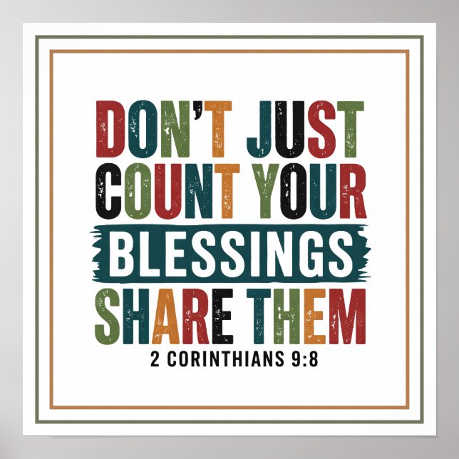 Don't Just Count Your Blessings Share Them Poster (Front)