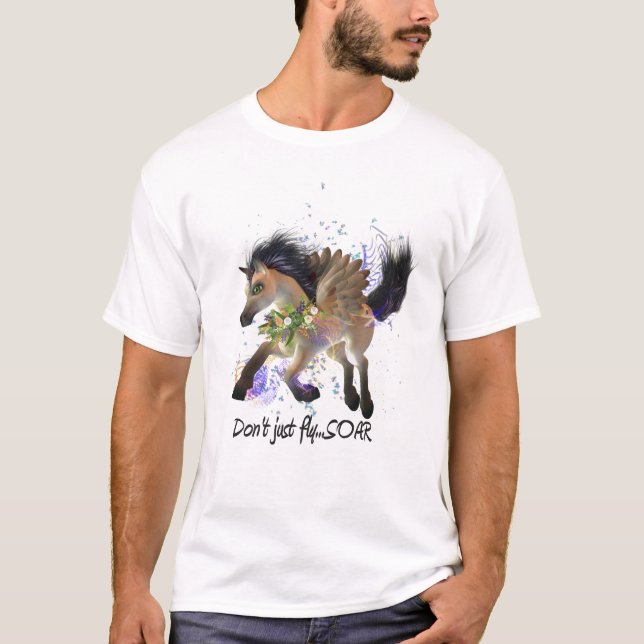 Dont Just Fly ... SOAR T-Shirt (Front)
