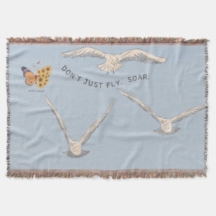 Don't Just Fly Soar Throw Blanket