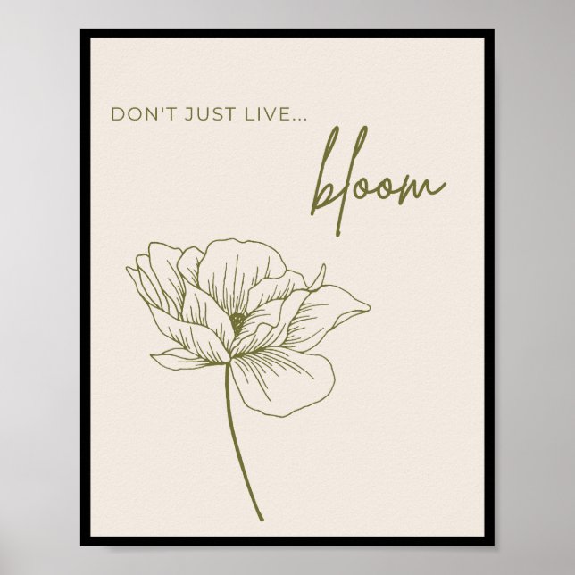 Don't just live, Bloom Poster (Front)