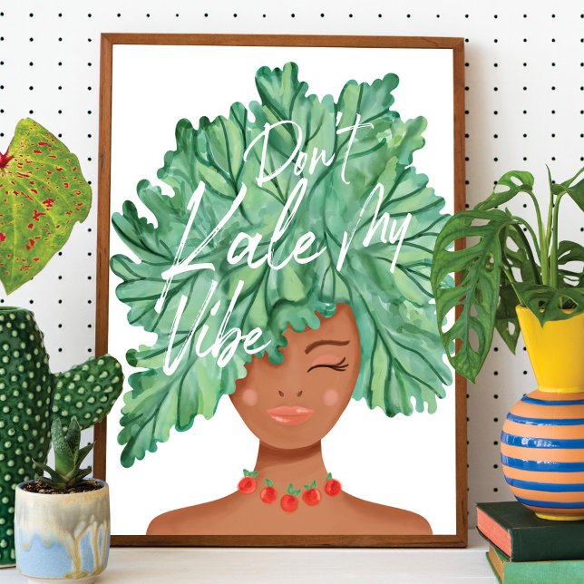 Don't Kale My Vibe Watercolor Kale Beauty Woman Poster (Creator Uploaded)
