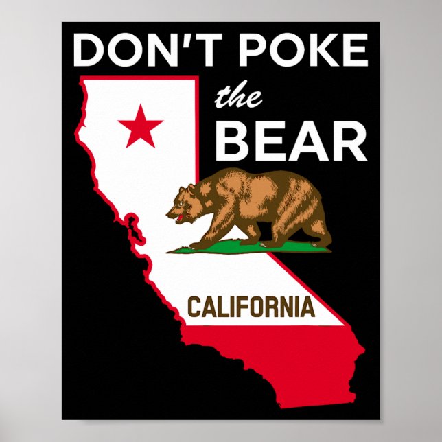 Dont Ke The Bear California Republic Design  Poster (Front)