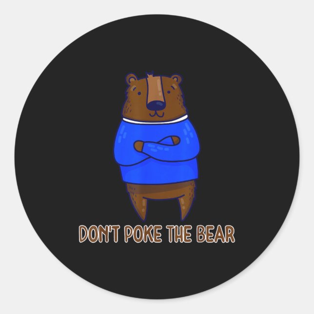 Don't Ke The Bear Gift  Classic Round Sticker (Front)