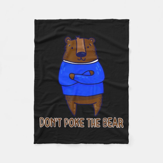 Don't Ke The Bear Gift  Fleece Blanket (Front)