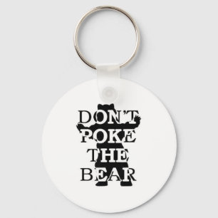 Don't Ke The Bear  Key Ring