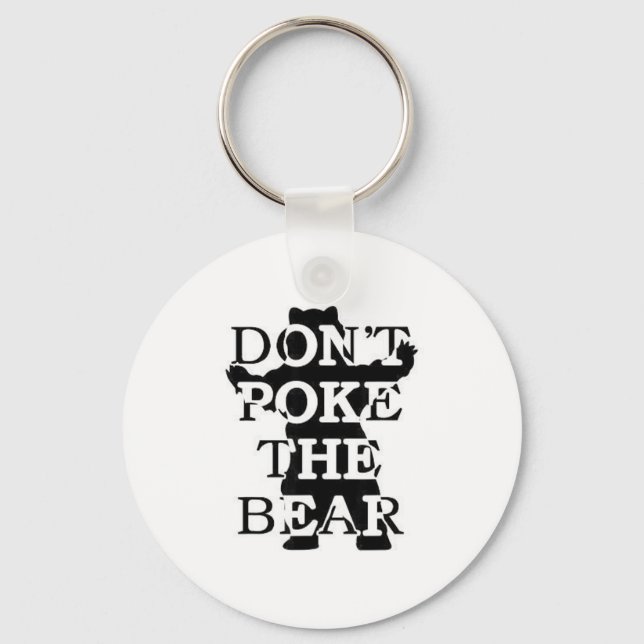 Don't Ke The Bear  Key Ring (Front)