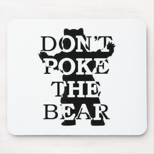 Don't Ke The Bear  Mouse Mat (Front)