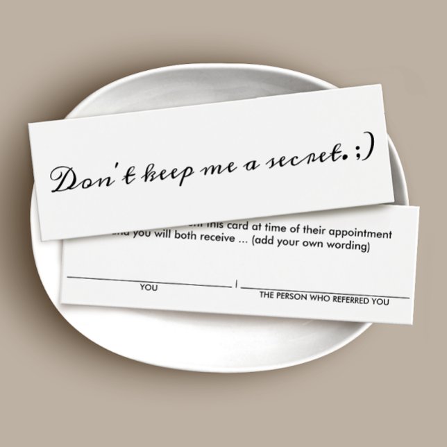 Don't keep me a Secret Customer Referral Card (Creator Uploaded)