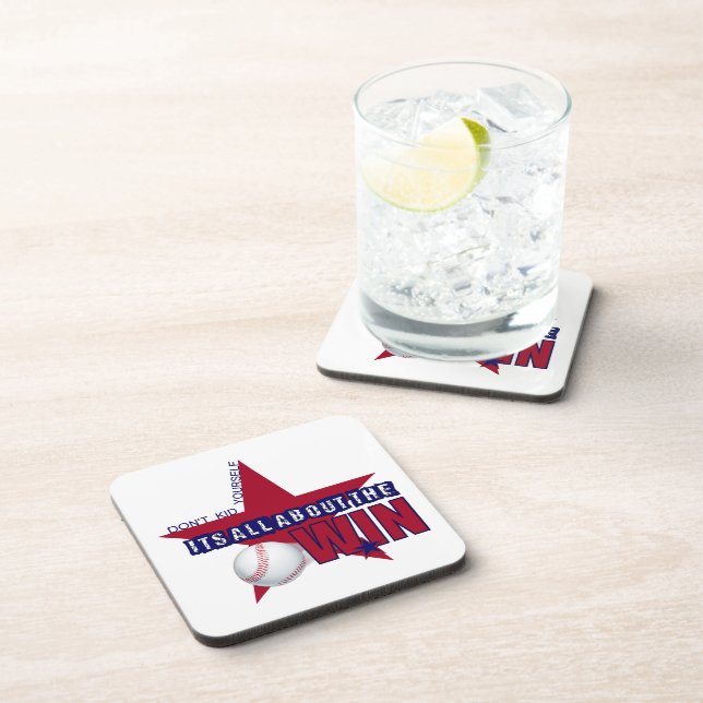 Don't Kid Yourself It's All About The Win COASTERS (Right Side)