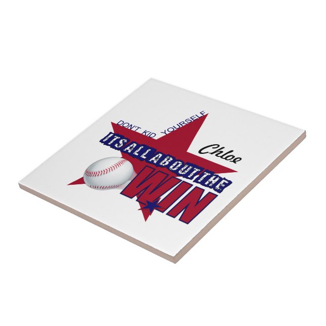 Don't Kid Yourself It's All About The Win TILE (Side)