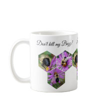DON'T KILL MY BUZZ! MUG