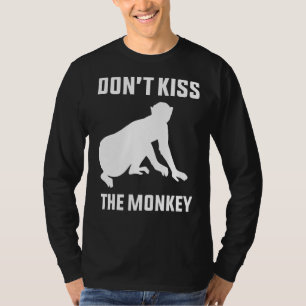 Don't Kiss The Monkey Monkey Pox T-Shirt