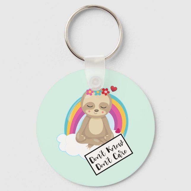 Don't Know Don't Care Text - Cute Meditating Sloth Key Ring (Front)