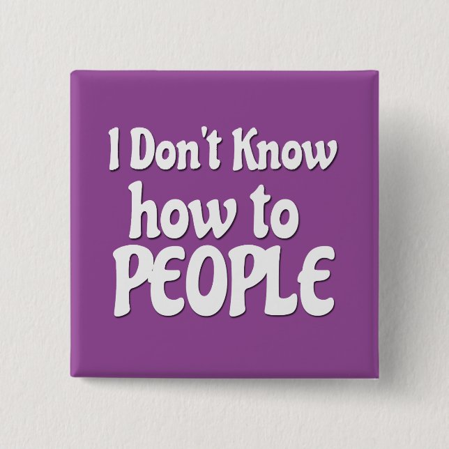 Don't  know how to People 15 Cm Square Badge (Front)