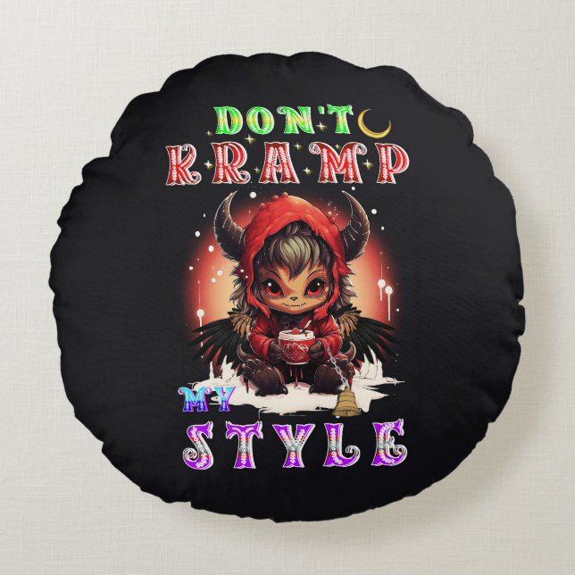 Don't Kramp My Style Round Cushion (Front)