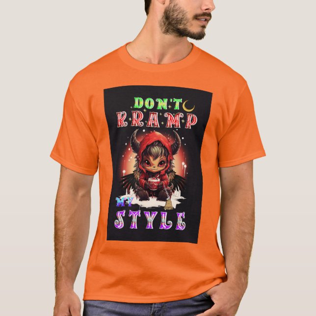 Don't Kramp My Style T-Shirt (Front)