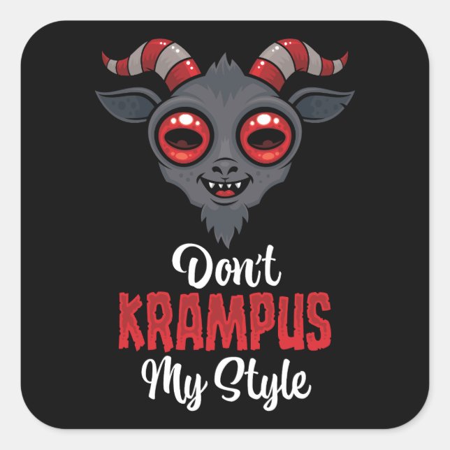 Don't Krampus My Style Square Sticker (Front)