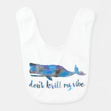 Don't Krill my Vibe Bib