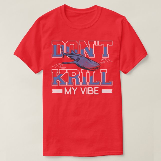 Dont Krill My Vibe Hammerhead Shark Marine Biology T-Shirt (Design Front)