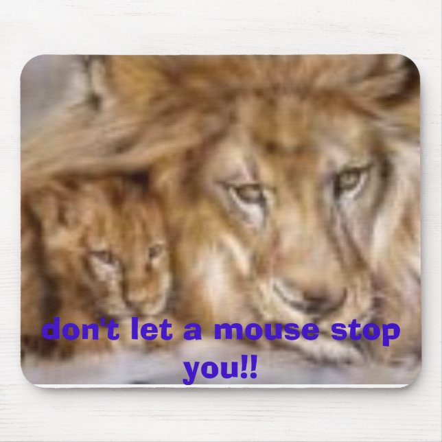 don't let a mouse stop you!! mat (Front)