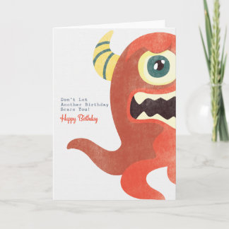 Don't Let Another Birthday Scare You Card