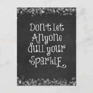 Don't Let Anyone Dull Your Sparkle Quote Postcard