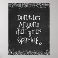 Don't Let Anyone Dull Your Sparkle Quote