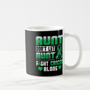 Don't Let Aunt Fight Cancer Alone Bile Duct Cancer Coffee Mug