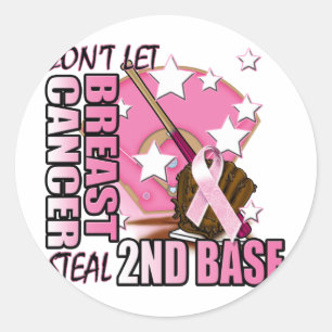 Don't Let Breast Cancer Steal 2nd Base Classic Round Sticker