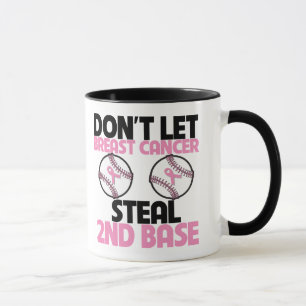 Don't Let Breast Cancer Steal 2nd Base Mug