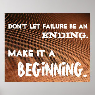 Don't let failure have the last word-Class Poster