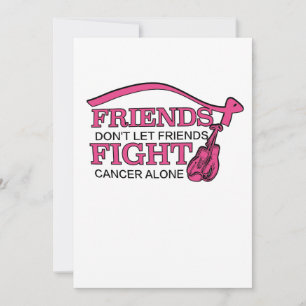 Don't Let Friends Fight Cancer Alone Support