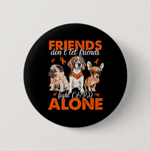 Don't Let Friends Fight CRPS Alone Cute Dog Awaren 6 Cm Round Badge