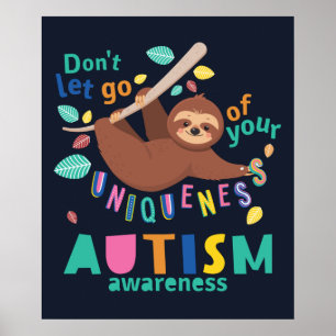 Don't Let Go of Your Uniqueness Autism Awareness Poster