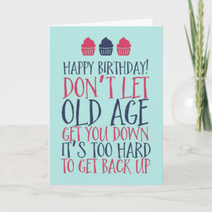 Funny Old Age Quotes Invitations & Stationery | Zazzle