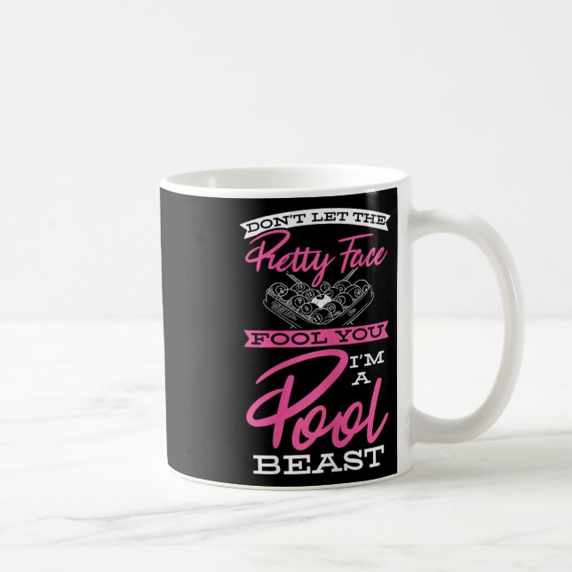Dont Let Pretty Face Fool You Cue Pool Beast Billi Coffee Mug (Right)