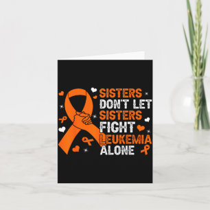Don't let sisters fight cancer alone leukaemia card