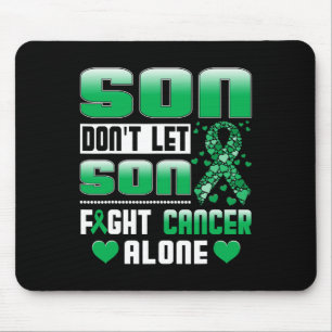 Don't Let Son Fight Cancer Alone Bile Duct Cancer Mouse Mat