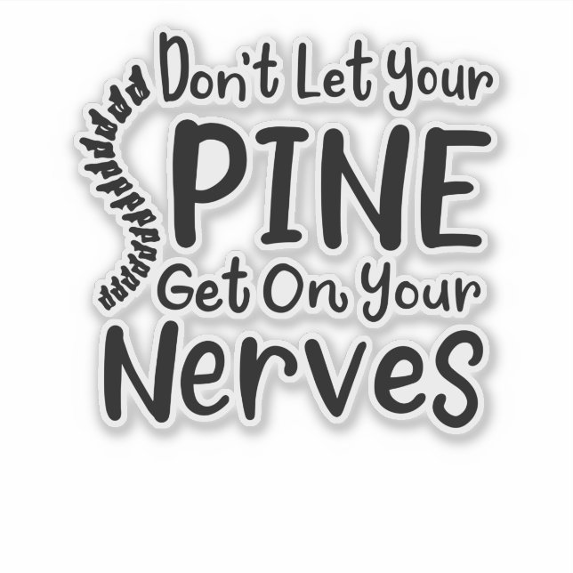 Don't Let Spine Get on Your Nerves Chiropractor (Front)