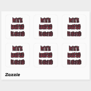 Dont Let The Awkward Squad Fire Over My Head! Square Sticker