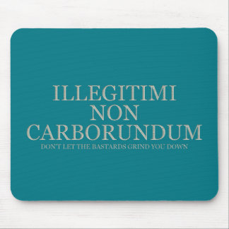 Don't Let The Bastards Grind You Down - Light Mouse Mat