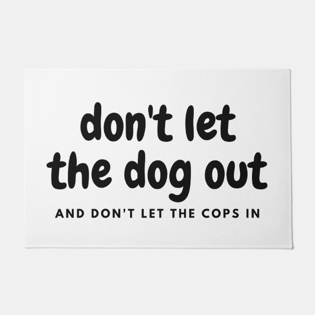 Don't let the dog out door mat (Front)